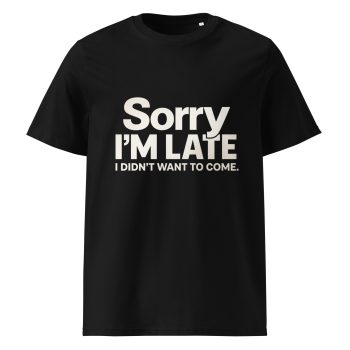 Sorry I’m Late